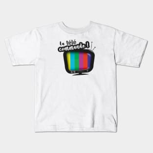 La télé commande ! Kids T-Shirt